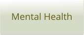 Mental Health
